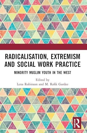 Cover of Radicalisation, Extremism and Social Work Practice