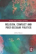 Cover of Religion, Conflict and Post-Secular Politics