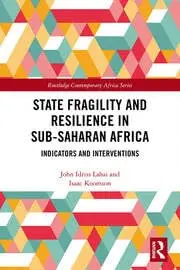 Cover of State Fragility and Resilience in sub-Saharan Africa