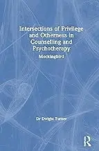 Cover of Intersections of Privilege and Otherness in Counselling and Psychotherapy