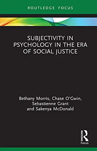 Cover of Subjectivity in Psychology in the Era of Social Justice