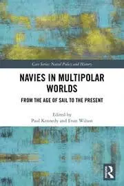 Cover of Navies in Multipolar Worlds