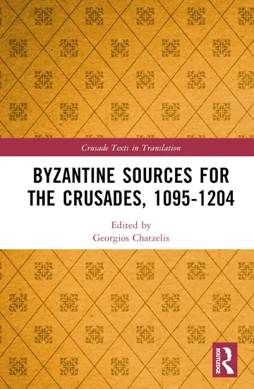 Cover of Byzantine Sources for the Crusades, 1095-1204