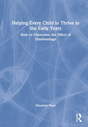 Cover of Helping Every Child to Thrive in the Early Years