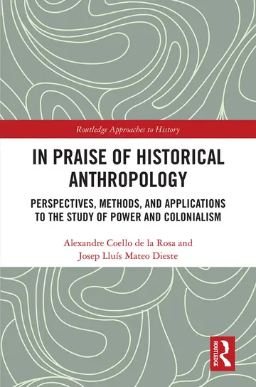 Cover of In Praise of Historical Anthropology