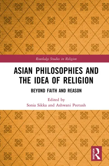 Cover of Asian Philosophies and the Idea of Religion