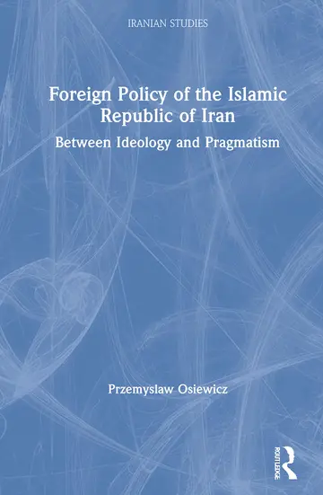 Cover of Foreign Policy of the Islamic Republic of Iran
