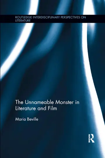 Cover of The Unnameable Monster in Literature and Film