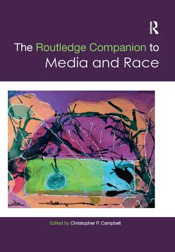 Cover of Routledge Companion to Media and Race, 1St Edition