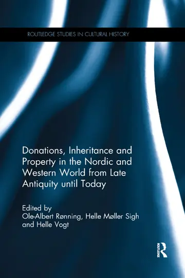 Cover of Donations, Inheritance and Property in the Nordic and Western World from Late Antiquity Until Today