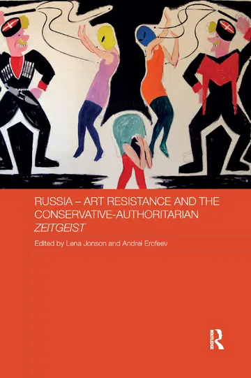 Cover of Russia - Art Resistance and the Conservative-Authoritarian Zeitgeist