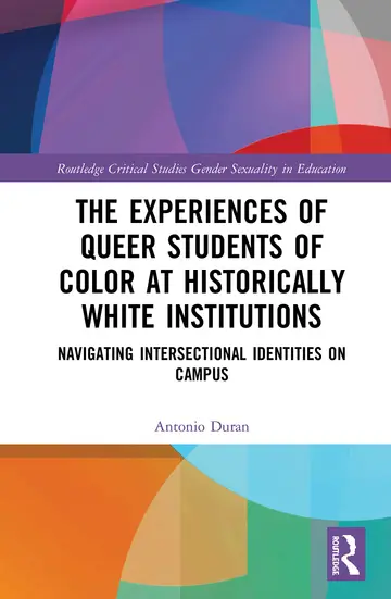 Cover of The Experiences of Queer Students of Color at Historically White Institutions