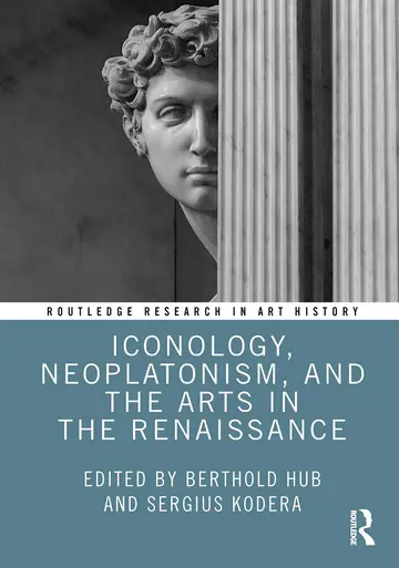 Cover of Iconology, Neoplatonism, and the Arts in the Renaissance