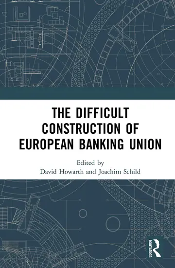 Cover of The Difficult Construction of European Banking Union
