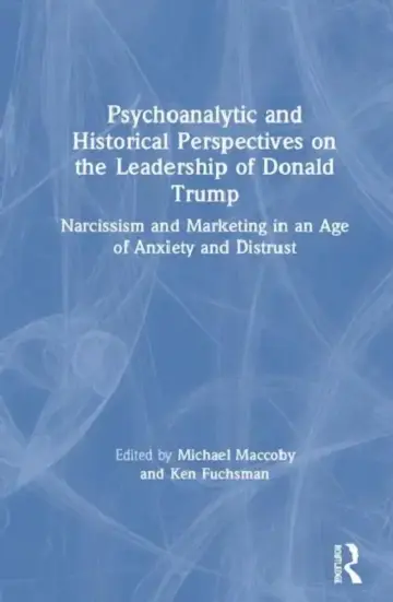 Cover of Psychoanalytic and Historical Perspectives on the Leadership of Donald Trump
