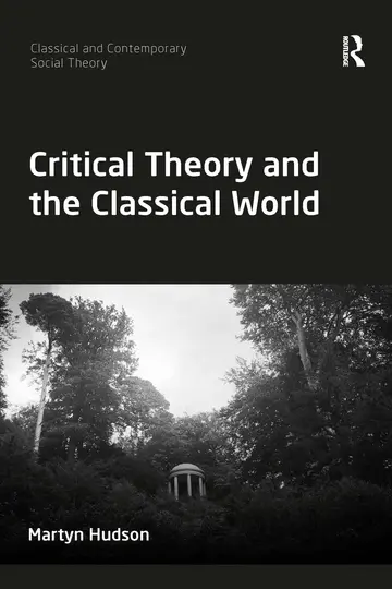 Cover of Critical Theory and the Classical World
