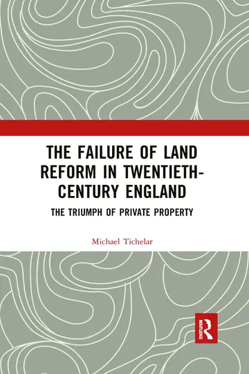 Cover of The Failure of Land Reform in Twentieth-century England