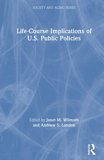 Cover of Life-Course Implications of US Public Policy