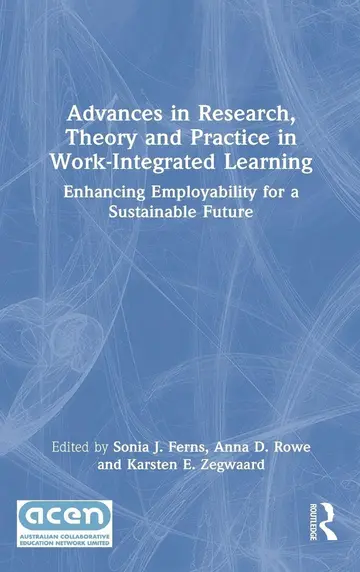 Cover of Advances in Research, Theory and Practice in Work-Integrated Learning