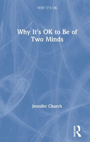 Cover of Why It's OK to Be of Two Minds