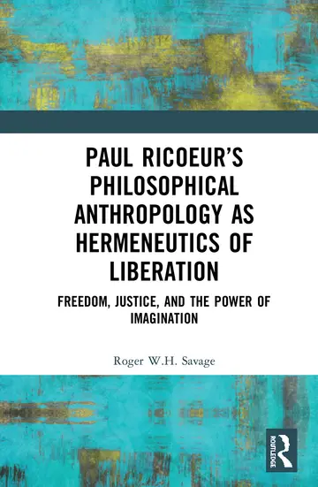 Cover of Paul Ricoeur’s Philosophical Anthropology as Hermeneutics of Liberation