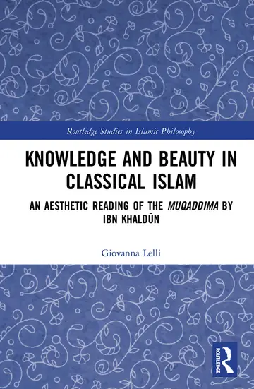Cover of Knowledge and Beauty in Classical Islam