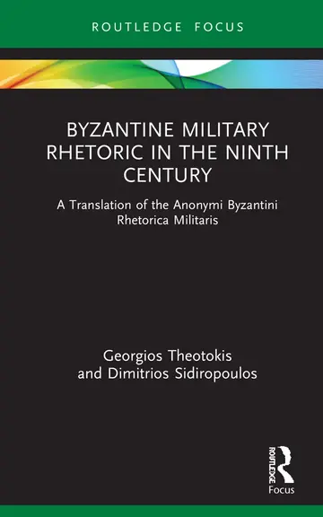 Cover of Byzantine Military Rhetoric in the Ninth Century