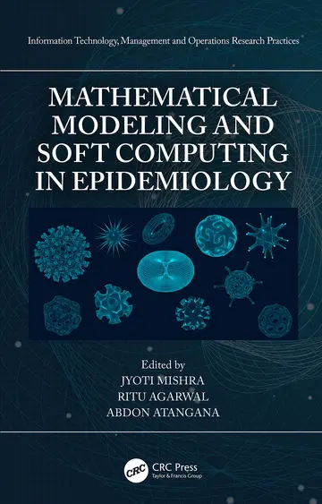 Cover of Mathematical Modeling and Soft Computing in Epidemiology