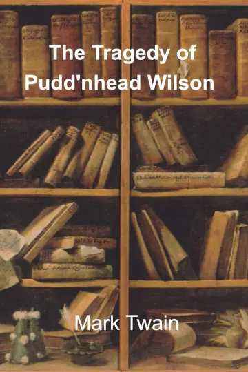 Cover of The Tragedy of Pudd'nhead Wilson