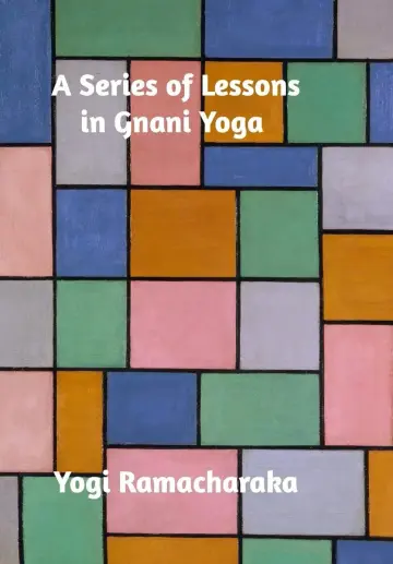 Cover of A Series of Lessons in Gnani Yoga
