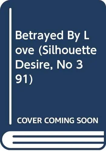 Cover of Betrayed by Love