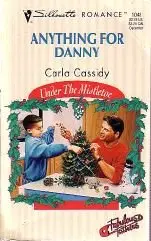 Cover of Anything for Danny (Fabulous Father, Under the Mistletoe)