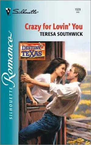 Cover of Crazy for Lovin' You (Destiny, Texas)