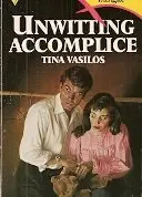 Cover of Unwitting Accomplice