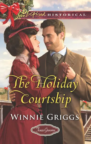 Cover of The Holiday Courtship (Texas Grooms (Love Inspired Historical))