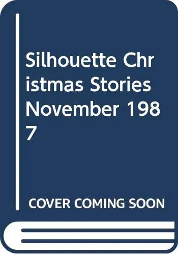 Cover of Silhouette Christmas Stories November 1987