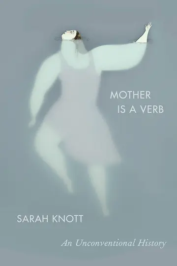 Cover of Mother Is a Verb