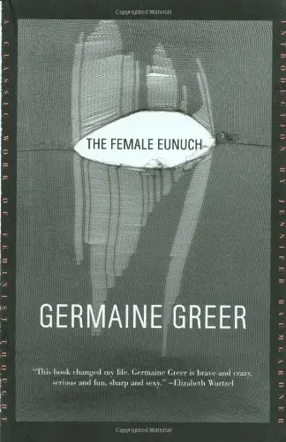 Cover of The Female Eunuch