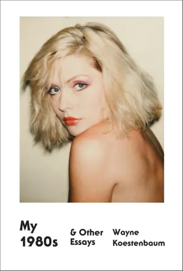 Cover of My 1980s & Other Essays