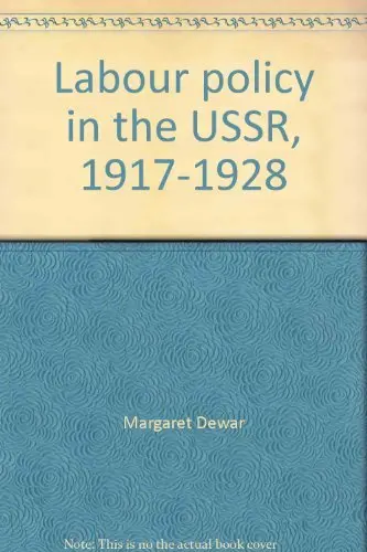 Cover of Labour policy in the USSR, 1917-1928