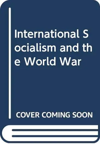 Cover of International Socialism and the World War