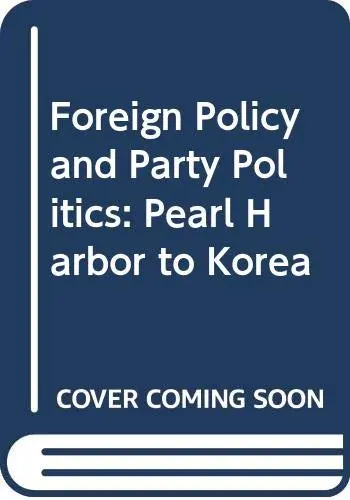 Cover of Foreign Policy and Party Politics