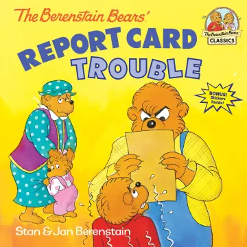 Cover of The Berenstain Bears' Report Card Trouble (First Time Books(R))