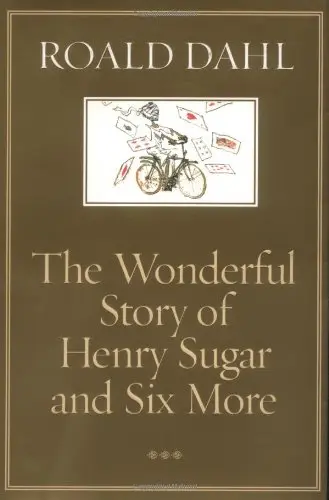 Cover of The Wonderful Story of Henry Sugar and Six More