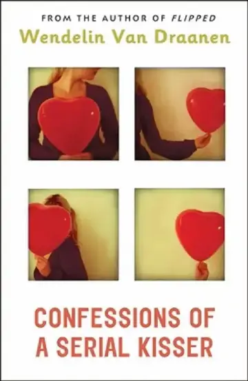 Cover of Confessions of a Serial Kisser