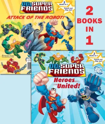 Cover of Heroes United!/Attack of the Robot (DC Super Friends) (Pictureback(R))