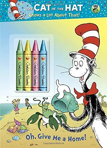 Cover of Oh, Give Me a Home! (Dr. Seuss/Cat in the Hat) (Color Plus Chunky Crayons)