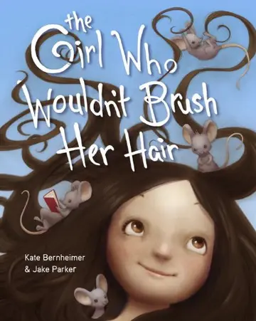 Cover of The Girl Who Wouldn't Brush Her Hair