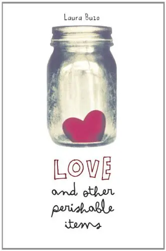 Cover of Love and Other Perishable Items