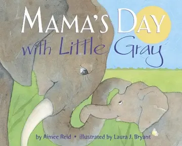 Cover of Mama's Day with Little Gray